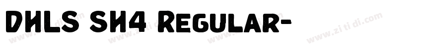 DHLS SH4 Regular字体转换